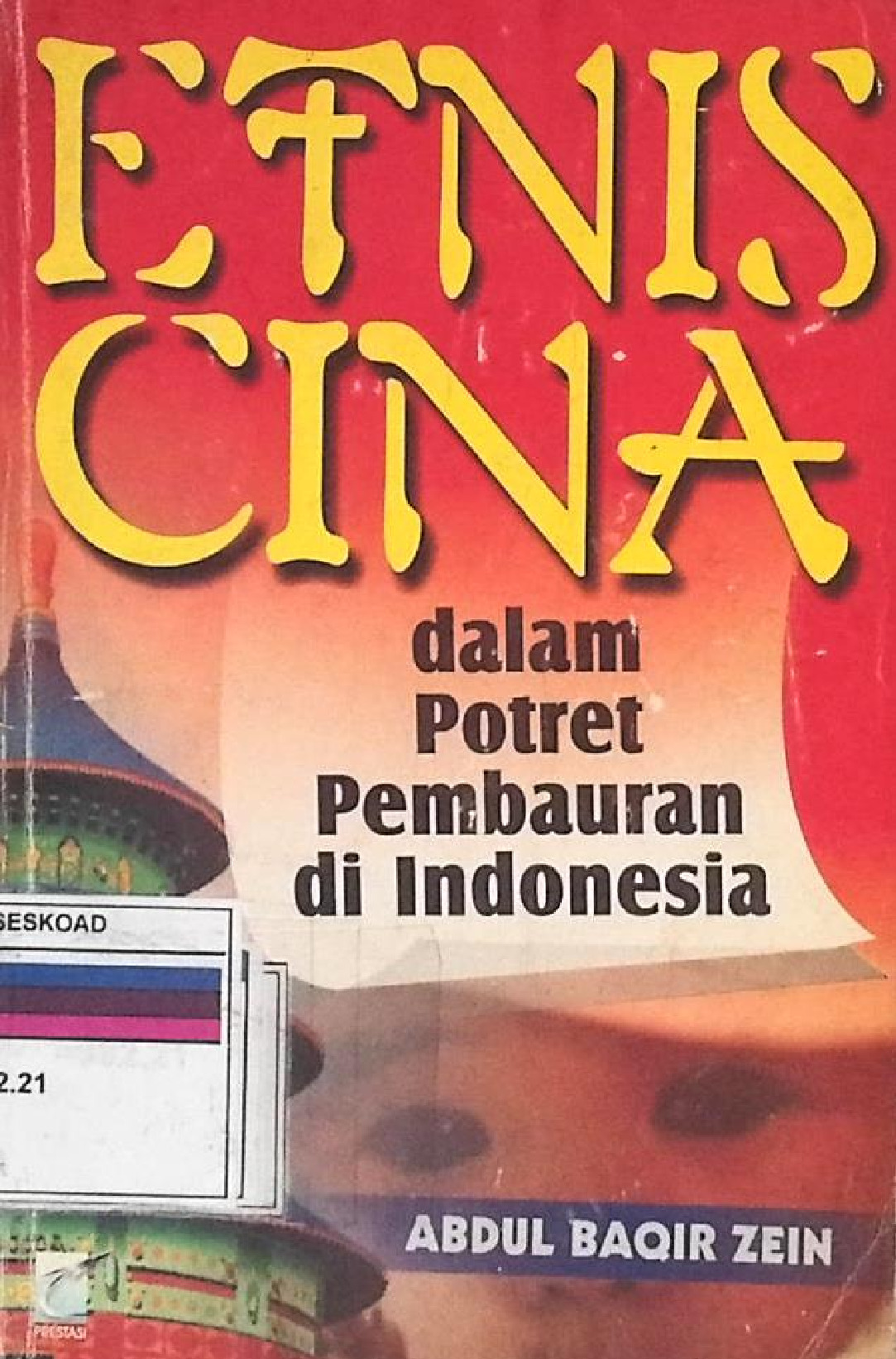 ETNIS CINA DALAM POTRET PEMBAURAN DI INDONESIA